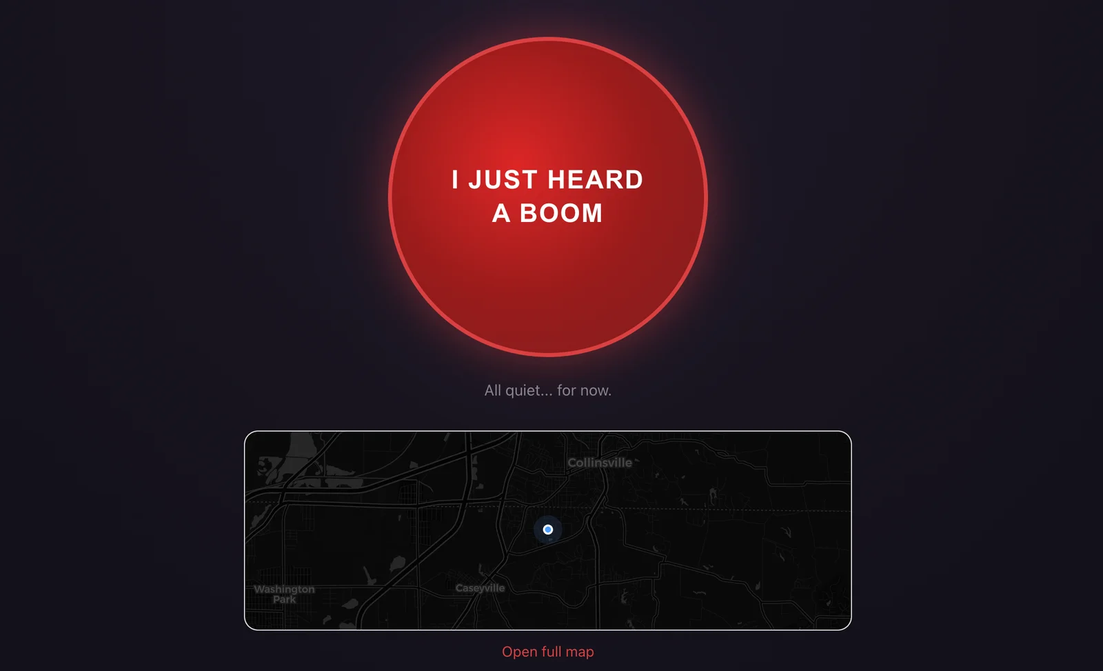 The BOOM? home page above the fold: the big red "I just heard a boom" report button with "All quiet... for now." below it, and a mini-map of the Metro East showing the user's blue location dot near Collinsville and Caseyville.